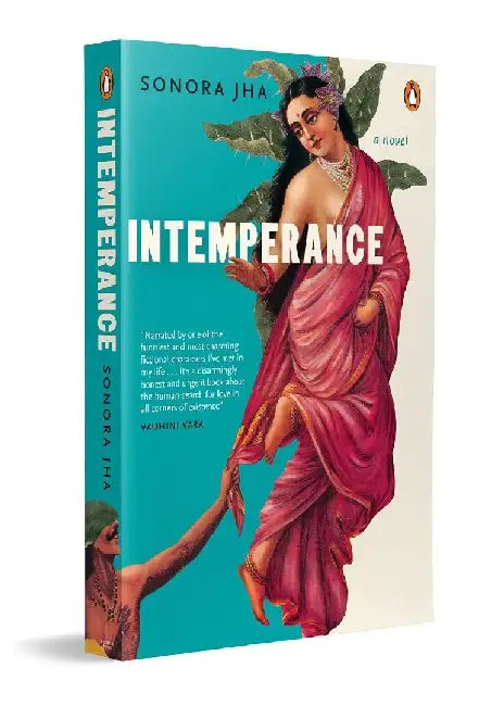 Intemperance by Sonora Jha