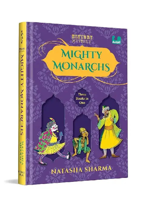 Mighty Monarchs Historymystery Series by Natasha Sharma