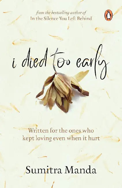 I Died Too Early by Sumitra Manda