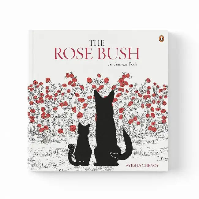 The Rose Bush by Ayesha Chenoy