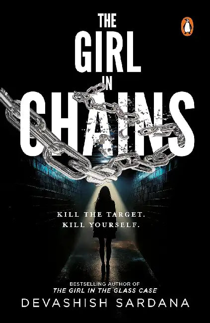 The Girl In Chains by Devashish Sardana