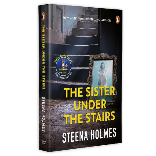 The Sister Under The Stairs by Steena Holmes