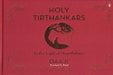 Holy Tirthankars: In The Light Of Heartfulness by B. Rathinasabapathy