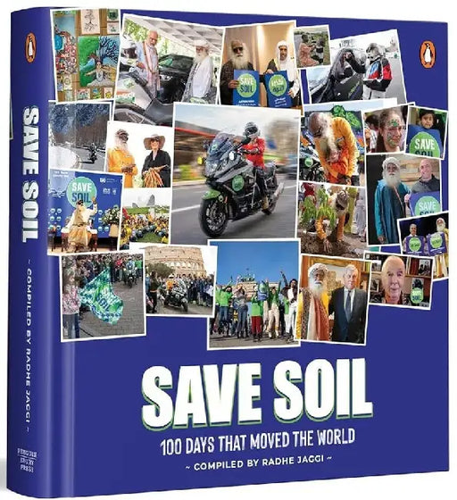Save Soil: A Movement Of Our Times by Radhe Jaggi