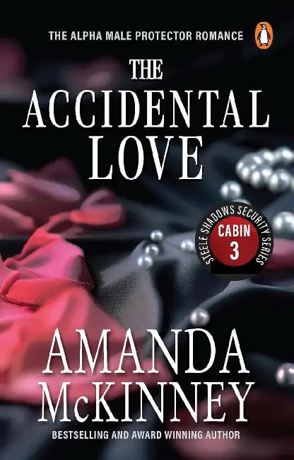 The Accidental Love Steele Shadows Security Series 3 by Amanda Mckinney