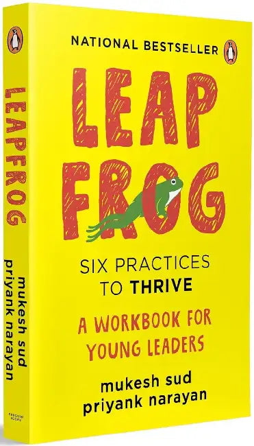 Leapfrog: Six Practices To Thrive: A Workbook For Young Leaders by Sud Mukesh