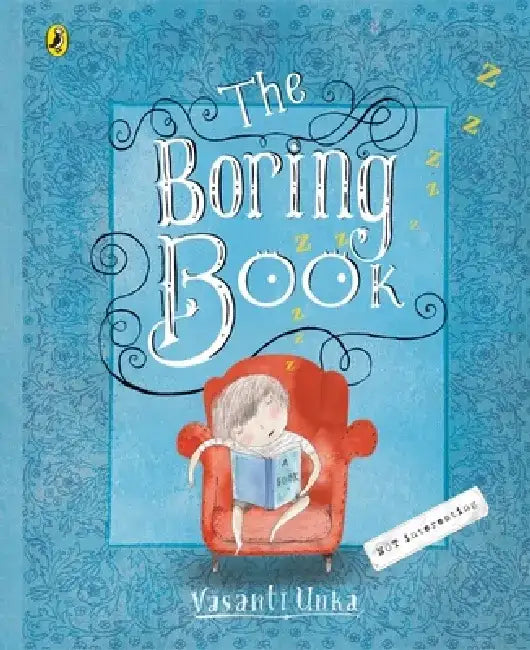 The Boring Book by Vasanti Unka