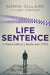 Life Sentence by Simon Gillard, Libby Harkness