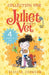 Juliet, Nearly a Vet: Collection One: 4 Books in One by Rebecca Johnson