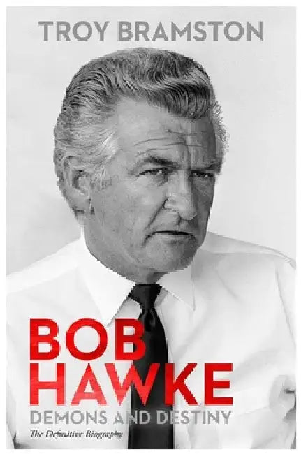 Bob Hawke by Troy Bramston