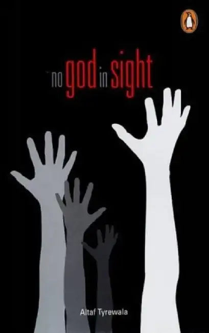 No God in Sight by Altaf Tyrewala