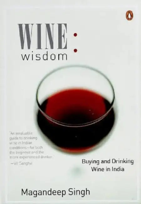 Wine Wisdom by Magandeep Singh