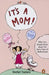 Its A Mom by Shefali Tsabary