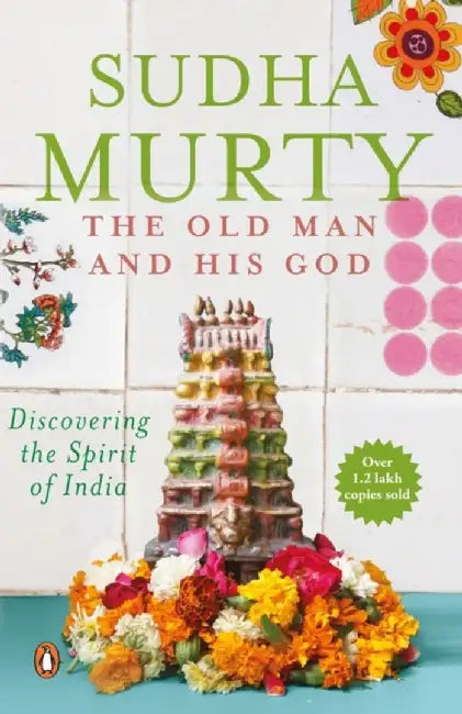 Old Man and His God by Sudha Murty