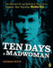 Ten Days a Madwoman: The Daring Life and Turbulent Times of the Original "Girl" Reporter, Nellie Bly by Deborah Noyes