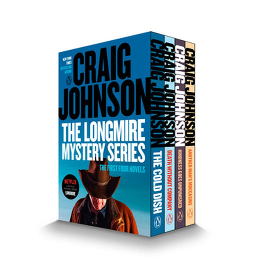 The Walt Longmire Mystery Series Boxed Set: Another Man's Moccasins/Kindness Goes Unpunished/Death Without Company/The Cold Dish by Craig Johnson