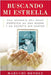 Buscando Mi Estrella: Una memoria del amor perpetuo de una madre y un secreto sin contar = Looking for My Star by Mendez, Maruchi