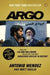 Argo: How the CIA and Hollywood Pulled Off the Most Audacious Rescue in History by Antonio Mendez