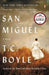 San Miguel by T. C. Boyle