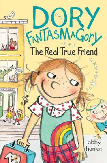 Dory Fantasmagory: The Real True Friend by Abby Hanlon