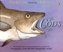 The Cod's Tale: A Biography of the Fish That Changed the World! by Mark Kurlansky