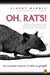 Oh, Rats!: The Story of Rats and People by Albert Marrin