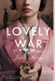 Lovely War by Julie Berry