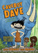 Caveboy Dave: More Scrawny Than Brawny by Aaron Reynolds