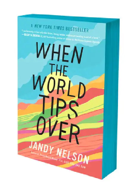When the World Tips Over by Jandy Nelson
