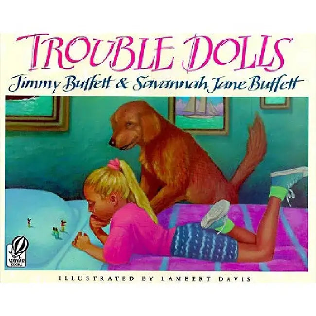 Trouble Dolls by Jimmy Buffett