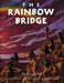 The Rainbow Bridge by Audrey Wood