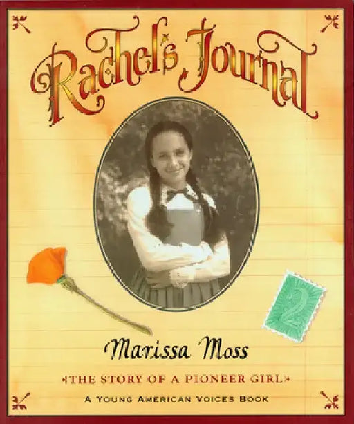 Rachel's Journal: The Story of a Pioneer Girl by Marissa Moss