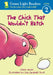 The Chick That Wouldn't Hatch by Claire Daniel