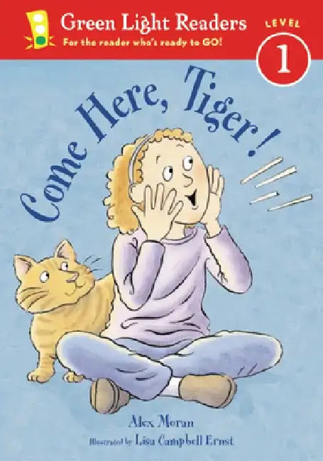 Come Here, Tiger! by Alex Moran