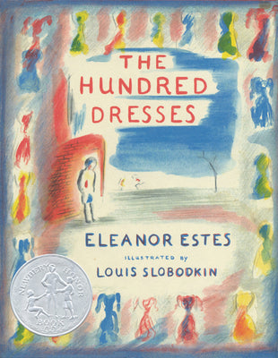 The Hundred Dresses by Eleanor Estes