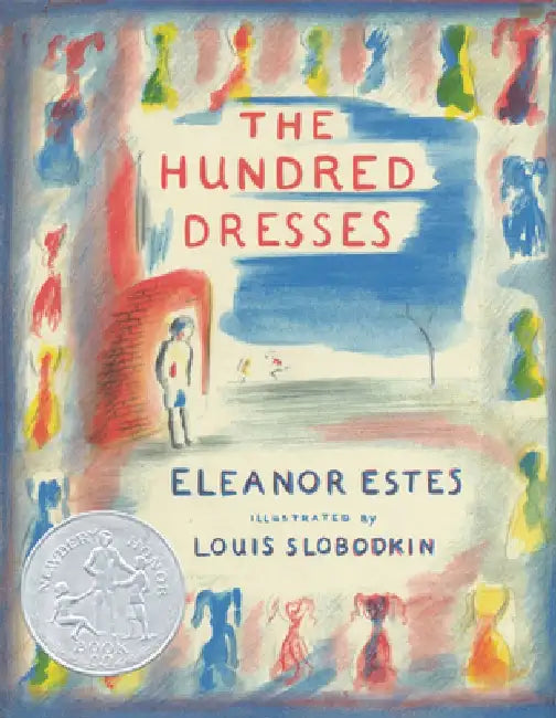 The Hundred Dresses by Eleanor Estes
