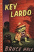 Key Lardo: A Chet Gecko Mystery by Bruce Hale