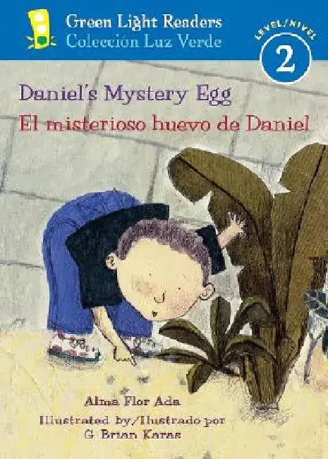 Daniel's Mystery Egg/El Misterioso Huevo de Daniel: Bilingual English-Spanish by Alma Flor Ada
