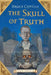 The Skull of Truth: A Magic Shop Book by Bruce Coville