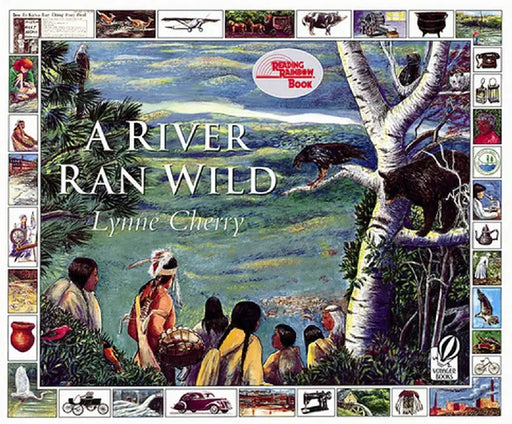 A River Ran Wild: An Environmental History by Lynne Cherry