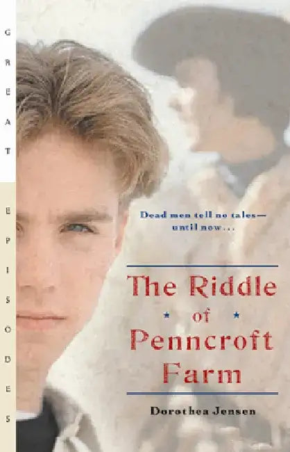 The Riddle of Penncroft Farm by Dorothea Jensen