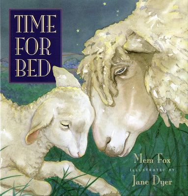 Time for Bed by Mem Fox