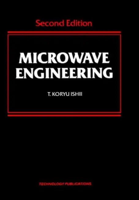 Microwave Engineering by T. Koryu Ishii