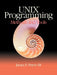 Unix Programming: Methods and Tools by III Peters James F.