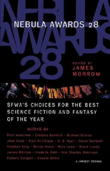 Nebula Awards 28: Sfwa's Choices for the Best Science Fiction and Fantasy of the Year by James Morrow