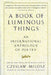 A Book of Luminous Things: An International Anthology of Poetry by Czeslaw Milosz