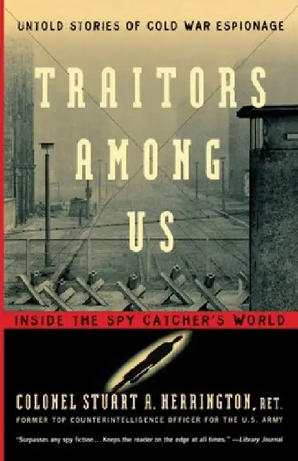 Traitors Among Us by Stuart a. Herrington