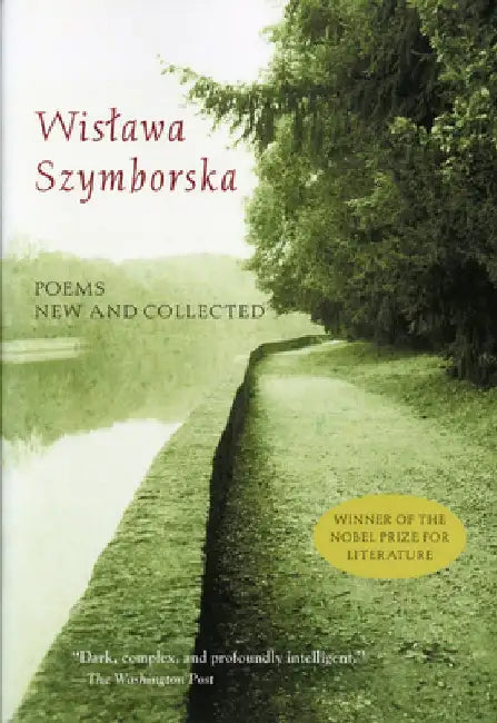 Poems New and Collected by Wislawa Szymborska