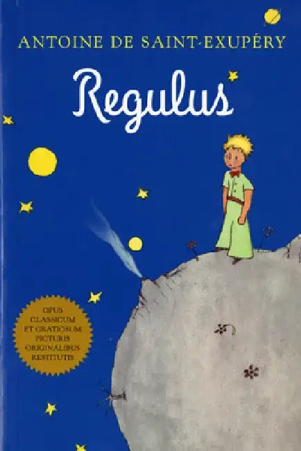 Regulus (Latin) by Antoine De Saint-Exupery