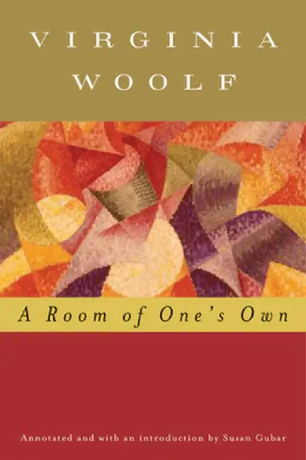 A Room of One's Own by Virginia Woolf